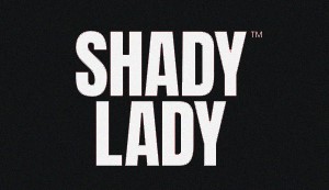 Shady Lady